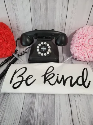 Be Kind T Shirt