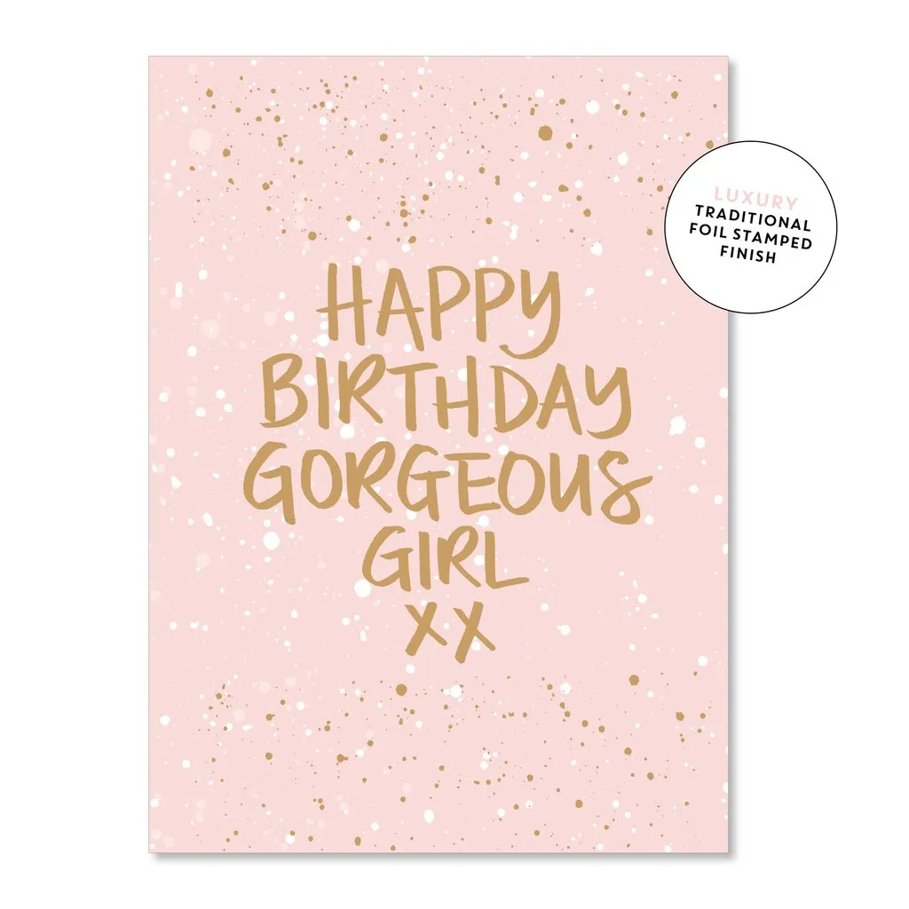 Happy Birthday Gorgeous Girl