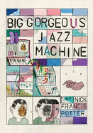 Potter, Nick: Big Gorgeous Jazz Machine