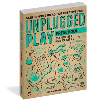 Unplugged Play - Preschool - Screen-Free Ideas For Creative Fun!